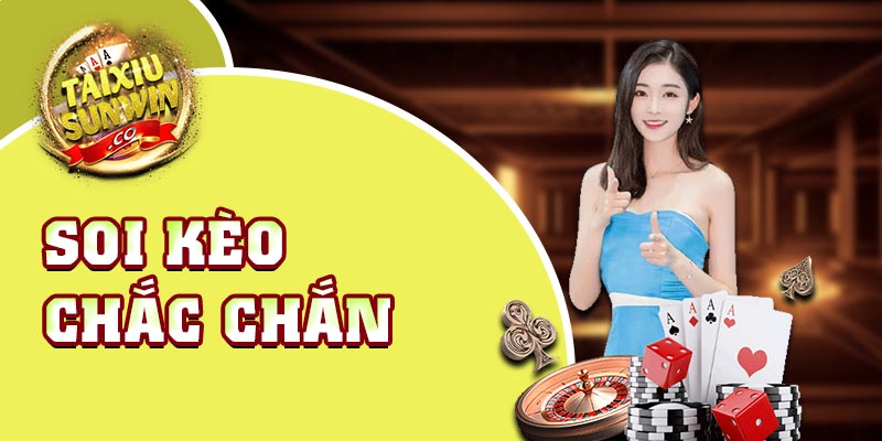 Soi kèo chắc chắn