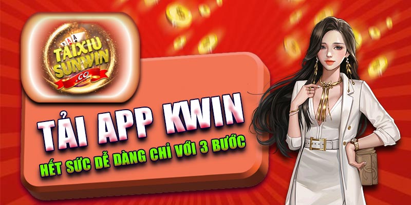 Cổng game Kwin được nhiều người ưa chuộng hiện nay