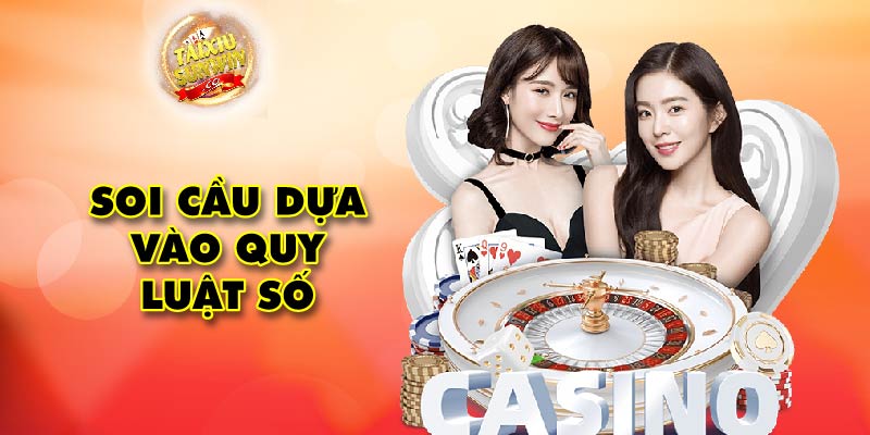 Soi cầu dựa vào quy luật số