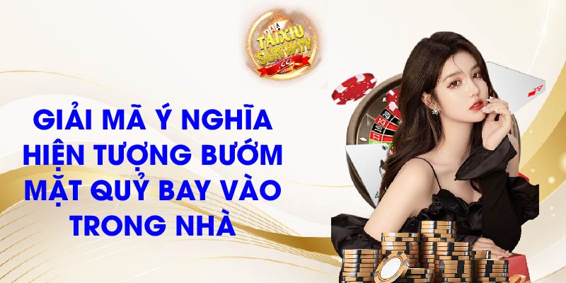 Giải mã ý nghĩa hiện tượng bướm mặt quỷ bay vào trong nhà