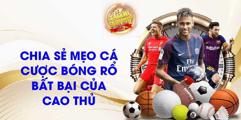 Chia sẻ mẹo cá cược bóng rổ bất bại của cao thủ