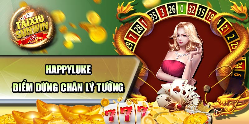 HappyLuke - Điểm dừng chân lý tưởng