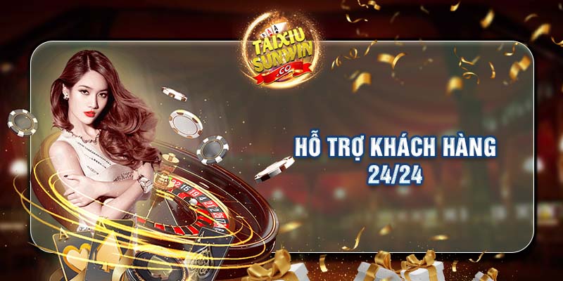 Hỗ trợ khách hàng 24/24