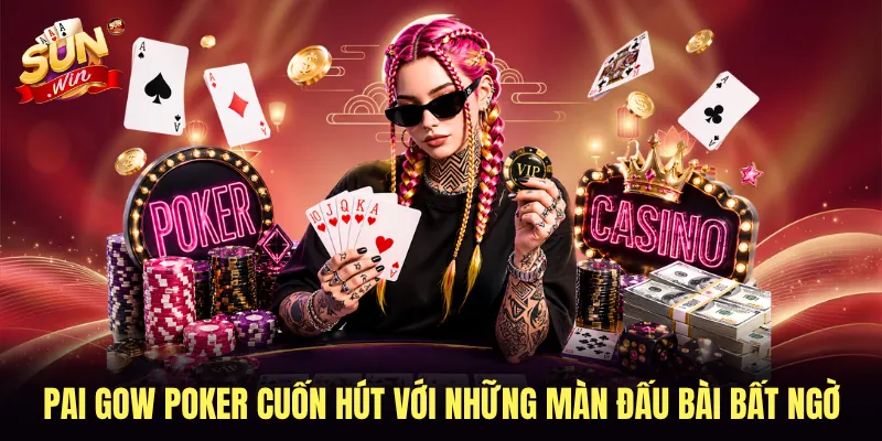 Pai Gow Poker cuốn hút với những màn đấu bài bất ngờ